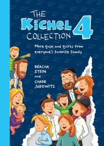 Picture of The Kichel Collection 4 More quips and quirks from everyone's favorite family [Hardcover]